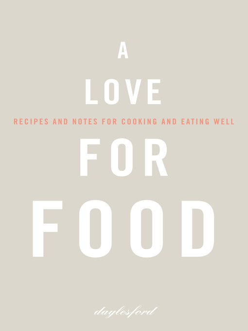 Title details for A Love for Food by Daylesford - Available